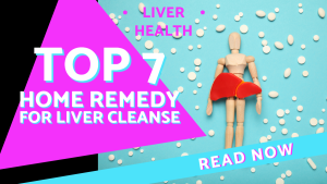 Best Home Remedy for Liver Cleanse