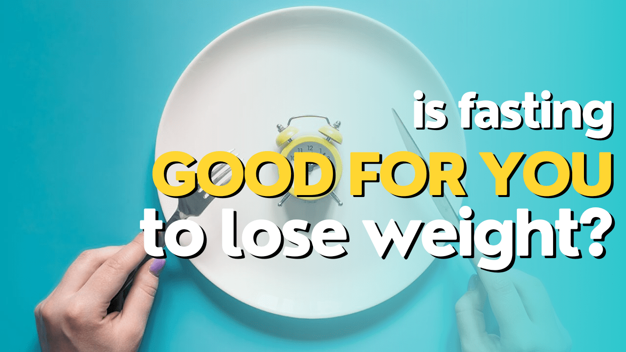 Is Fasting Good for You to Lose Weight