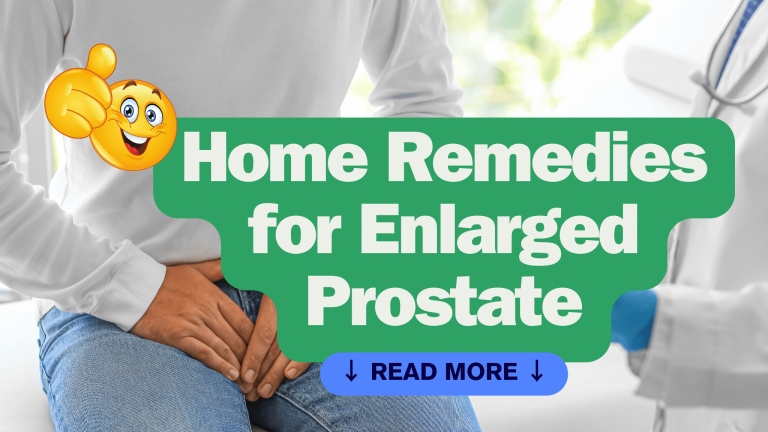 Home Remedies for Enlarged Prostate