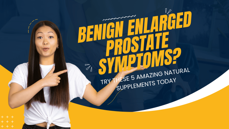 benign enlarged prostate symptoms