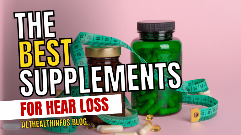 Supplements for Hearing Loss