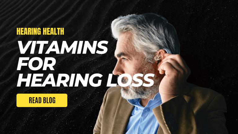 Vitamins for Hearing Loss