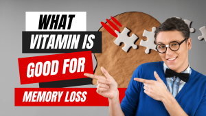 what vitamin is good for memory loss