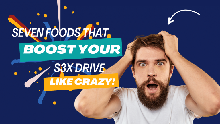 foods that boost your sex drive